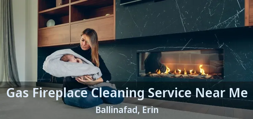 Gas Fireplace Cleaning Service Near Me Ballinafad, Erin - ON