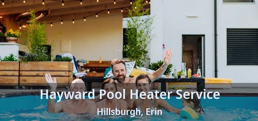 Hayward Pool Heater Service Hillsburgh, Erin - ON Hayward Pool Heater Service Hillsburgh, Erin - ON