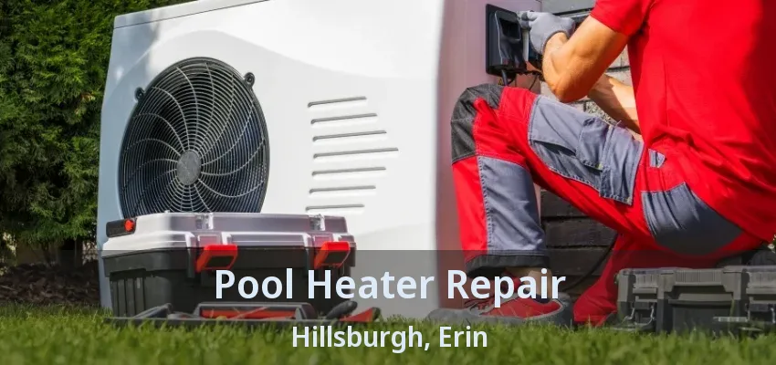Pool Heater Repair Hillsburgh, Erin - ON